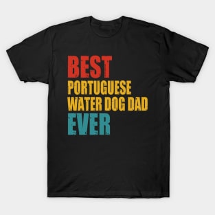 Vintage Best Portuguese Water Dog dad Ever T-Shirt